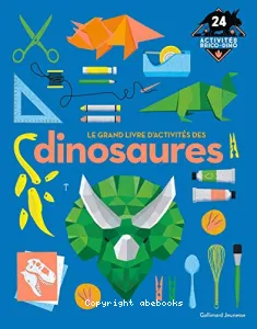 Le grand livre d'activités des dinosaures