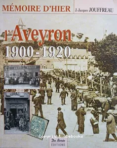 L'Aveyron, mémoire d'hier