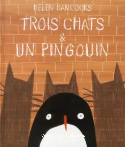 Trois chats & un pingouin