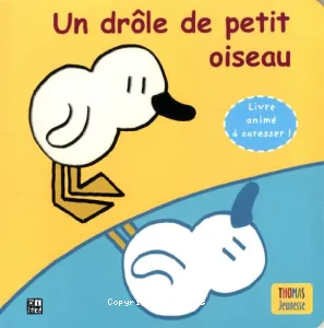 Un drôle de petit oiseau