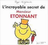 L'incroyable secret de monsieur Étonnant