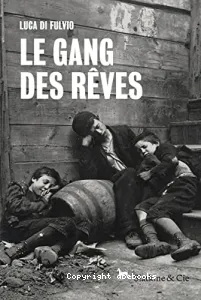 Le gang des rêves