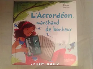 L'accordéon, marchand de bonheur