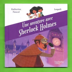 Une aventure avec Sherlock Holmes