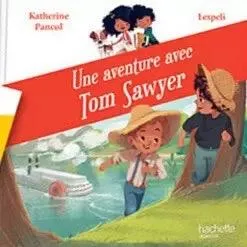 Une aventure avec Tom Sawyer