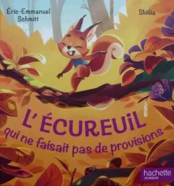 L'écureuil qui ne faisait pas de provisions