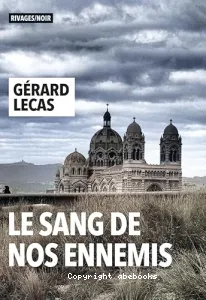 Le sang de nos ennemis