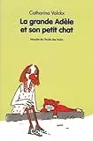 La grande Adèle et son petit chat