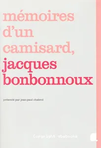 Mémoires d'un camisard, Jacques Bonbonnoux