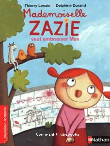 Mademoiselle Zazie veut embrasser Max