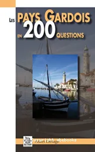 Le pays gardois en 200 questions