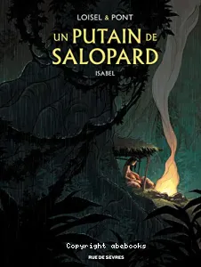 Un putain de salopard ; Isabel