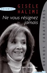 Ne vous résignez jamais