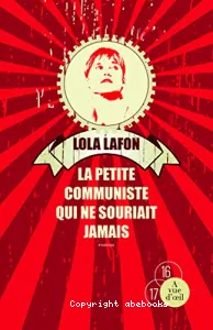 La Petite Communiste qui ne souriait jamais