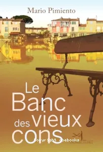 Le banc des vieux cons