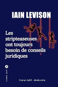 Les stripteaseuses ont toujours besoin de conseils juridiques