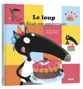 Le loup qui fêtait son anniversaire