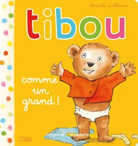 Tibou, comme un grand !