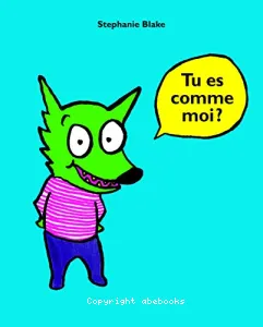 Tu es comme moi ?