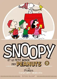 Snoopy et le petit monde des Peanuts