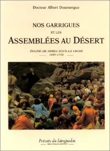 Nos garrigues et les assemblées au Désert