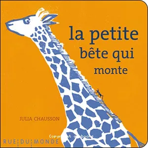 La petite bête qui monte