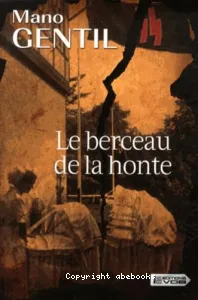 Le berceau de la honte