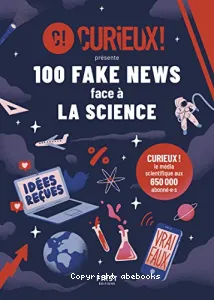 100 fake news face à la science