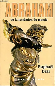 Abraham ou La recréation du monde