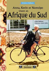 Anna, Kevin et Nomzipo vivent en Afrique du Sud