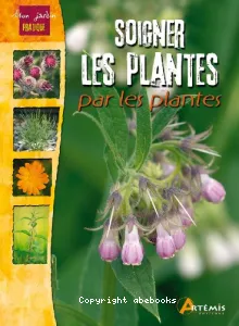 Soigner les plantes par les plantes