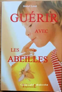 Guérir avec les abeilles