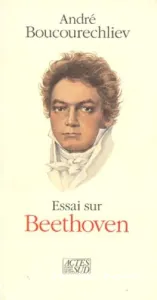 Essai sur Beethoven