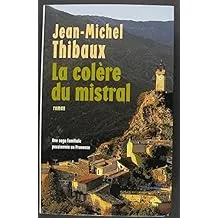 La colère du mistral