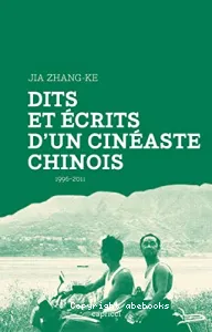 Dits et écrits d'un cinéaste chinois