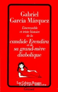 L'Incroyable et triste histoire de la candide Erendira et de sa grand-mère diabolique