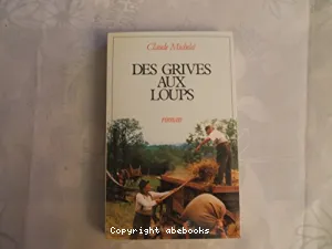 Des Grives aux loups