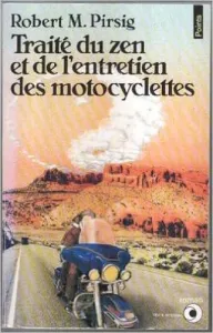 Traité du zen et de l'entretien des motocyclettes